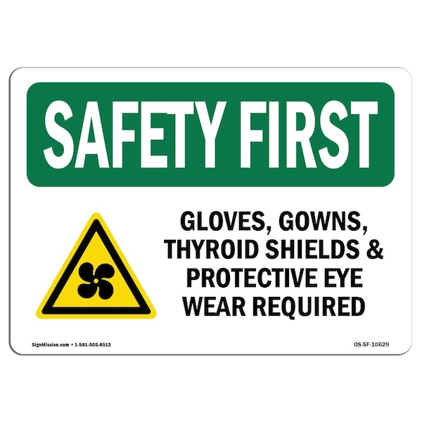 OSHA Sign, Gloves Gowns Thyroid Shields, 5in X 3.5in Decal, 10PK, 5" W, 3.5" H, Landscape, PK10